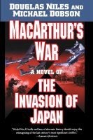 MacArthur's War: The Invasion of Japan
