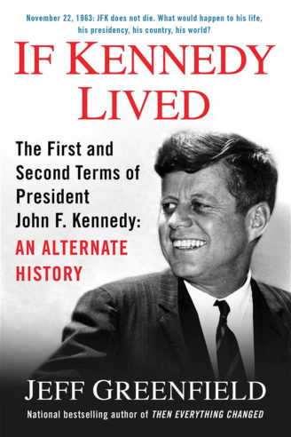If Kennedy Lived